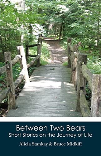 Between Two Bears Short Stories on the Journey of Life