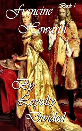 By Loyalty Divided A Scandalous Seduction