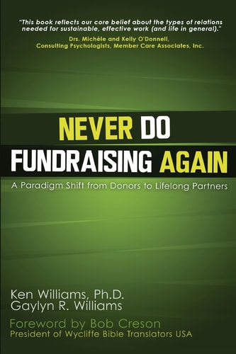 Never Do Fundraising Again A Paradigm Shift from Donors to Life-Long Partners