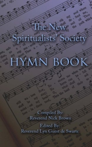 The New Spiritualists' Society Hymn Book