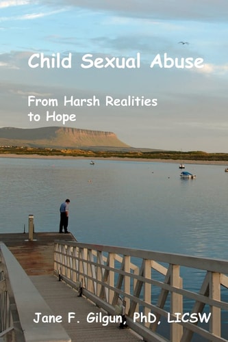 Child Sexual Abuse From Harsh Reality to Hope