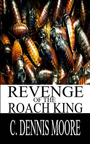 Revenge of the Roach King