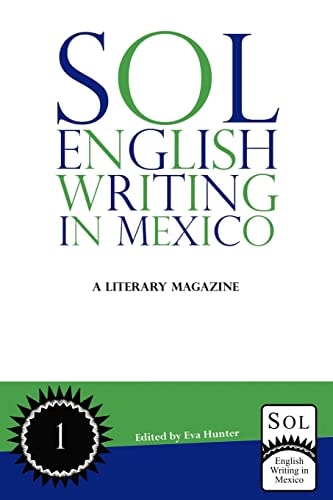 Sol English Writing in Mexico A Literary Magazine