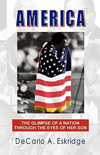 America The Glimpse of a Nation Through the Eyes of Her Son