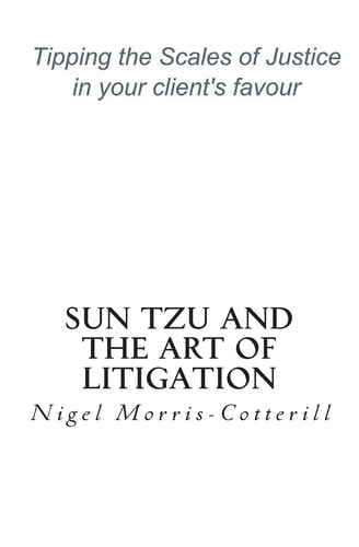 Sun Tzu and the Art of Litigation