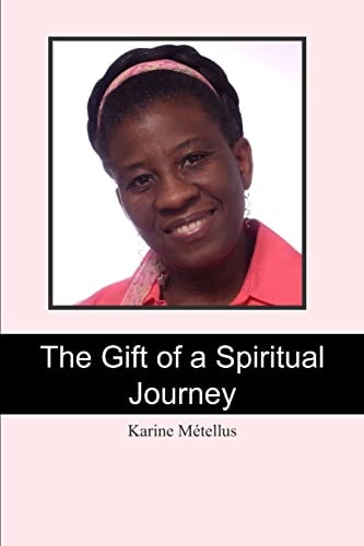 The Gift of a Spiritual Journey
