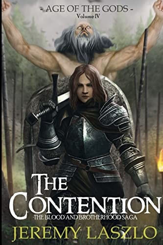The Contention Book 4 of The Blood and Brotherhood Saga