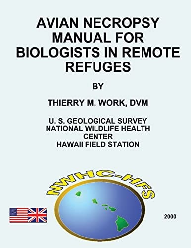 Avian Necropsy Manual for Biologists in Remote Refuges