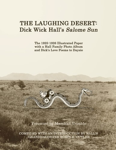 The Laughing Desert Dick Wick Hall's Salome Sun