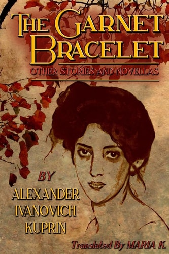 The Garnet Bracelet, Other Stories and Novellas