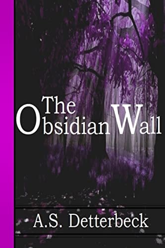 The Obsidian Wall