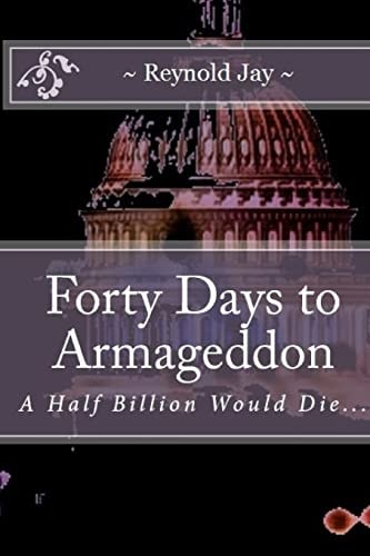 Forty Days to Armageddon A Watchdogg Novel