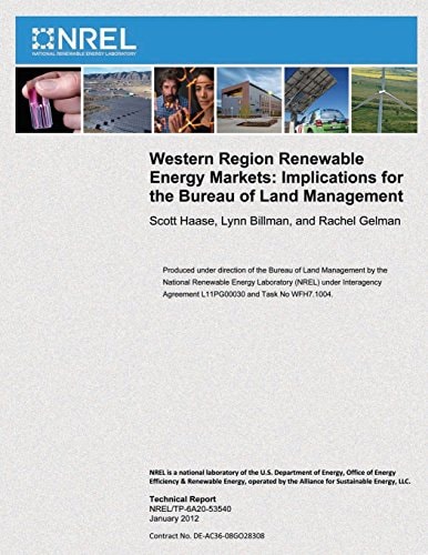 Western Regional Renewable Energy Markets Implications for the Bureau of Land Management