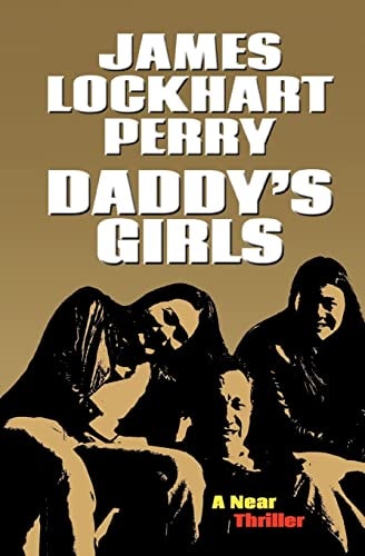 Daddy's Girls A Near Thriller