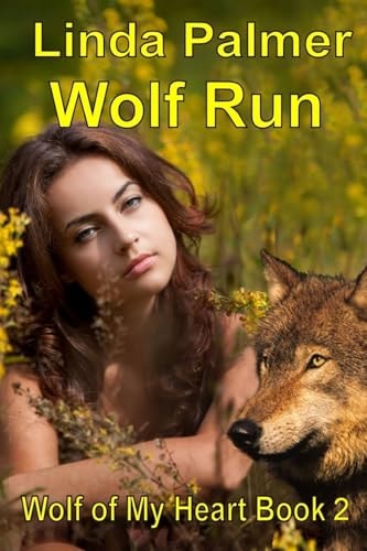 Wolf Run Wolf of My Heart