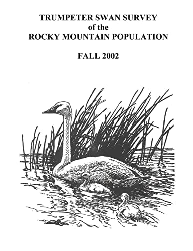 Trumpeter Swan Survey of the Rocky Mountain Population