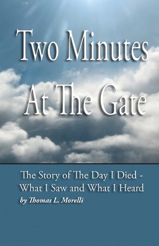 Two Minutes At The Gate The Day I Died