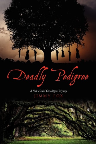 Deadly Pedigree A Nick Herald Genealogical Mystery