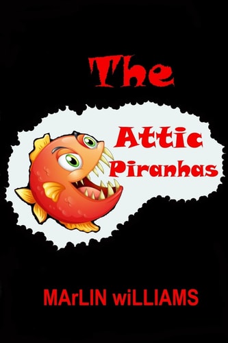 The Attic Piranhas