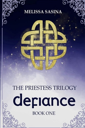 Defiance The Priestess Trilogy
