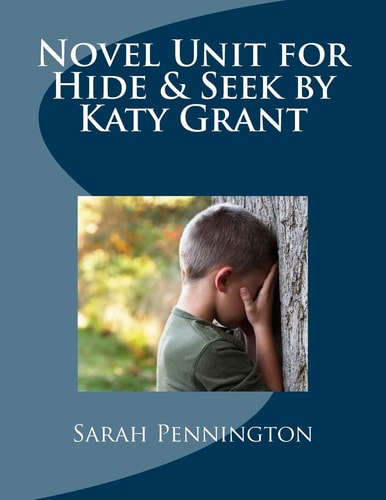 Novel Unit for Hide and Seek by Katy Grant
