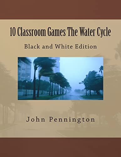 10 Classroom Games The Water Cycle Black and White Edition