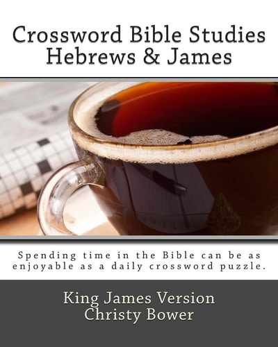 Crossword Bible Studies - Hebrews and James King James Version