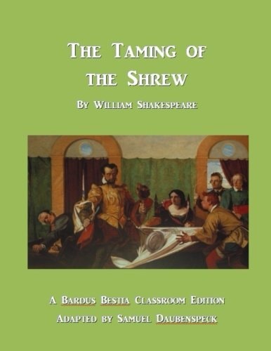 The Taming of the Shrew Bardus Bestia Classroom Edition