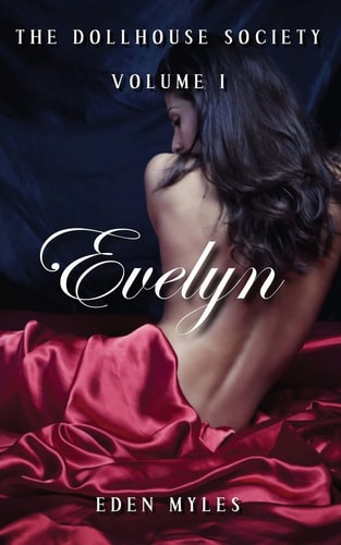 The Dollhouse Society, Volume I Evelyn