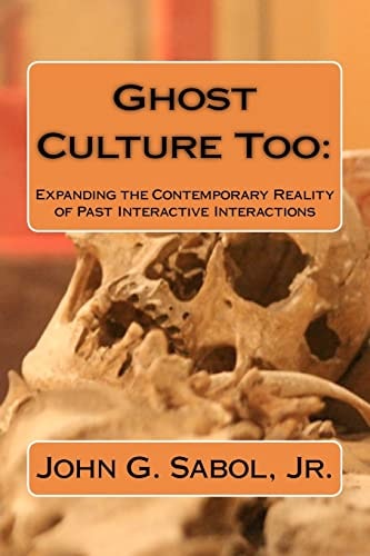 Ghost Culture Too : Expanding the Contemporary Reality of Past Interactive Interactions