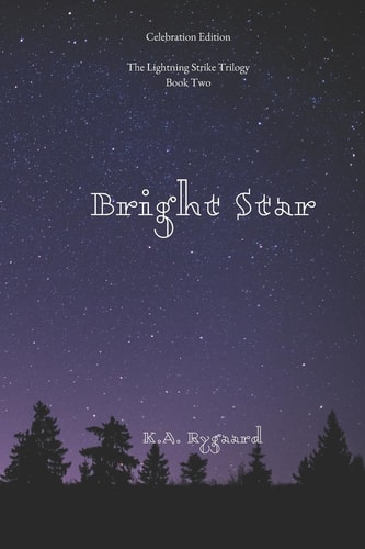 Bright Star Book Two of the Lightning Strike Trilogy