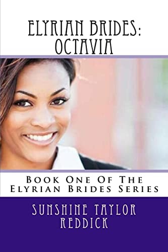 Elyrian Brides Octavia: Book One Of The Elyrian Brides Series