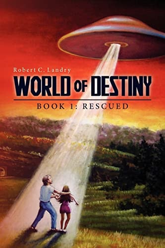 World of Destiny Book 1: Rescued