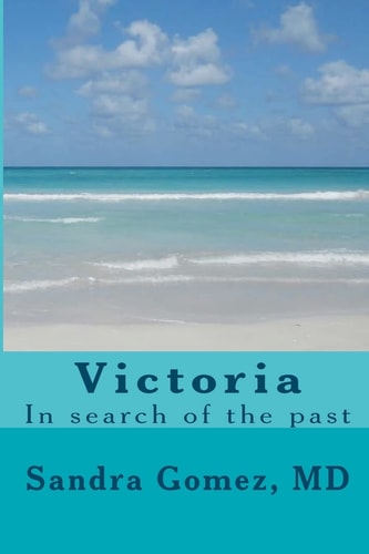 Victoria In Search of the Past