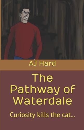 The Pathway Of Waterdale Curiosity Kills the Cat...
