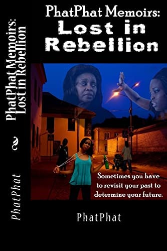 PhatPhat Memoirs Lost in Rebellion