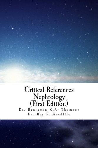 Critical References Nephrology Expert Commentary of the Most Important Clinical Nephrology Studies