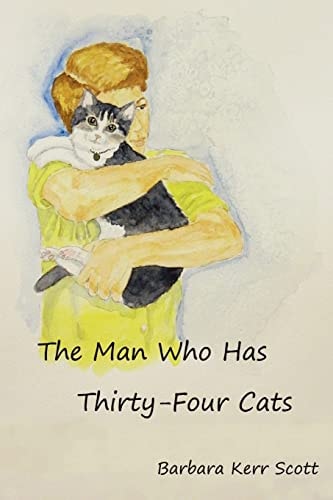 The Man Who Has Thirty-Four Cats