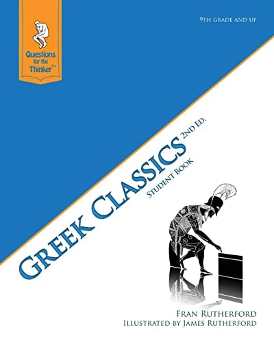 Greek Classic 2nd Edition Student Book Questions for the Thinker Study Guide Series