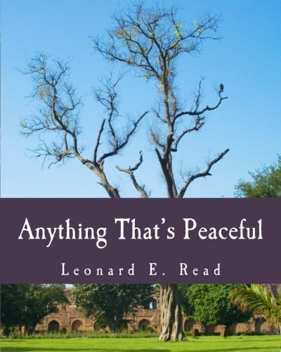 Anything That's Peaceful (Large Print Edition) The Case for the Free Market