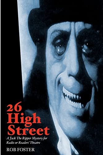 26 High Street A Jack the Ripper Mystery for Radio Or Readers' Theatre