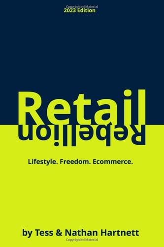 Retail Rebellion How to Start Your Own Online Retail Empire