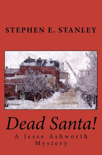 Dead Santa! A Jesse Ashworth Mystery