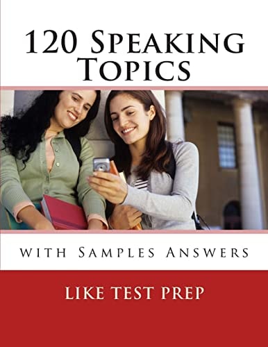 120 Speaking Topics With Samples Answers