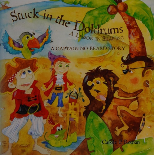 Stuck in the Doldrums A Lesson in Sharing- A Captain No Beard Story