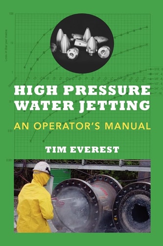High Pressure Water Jetting - An Operator's Manual Water Jet Operator Manual