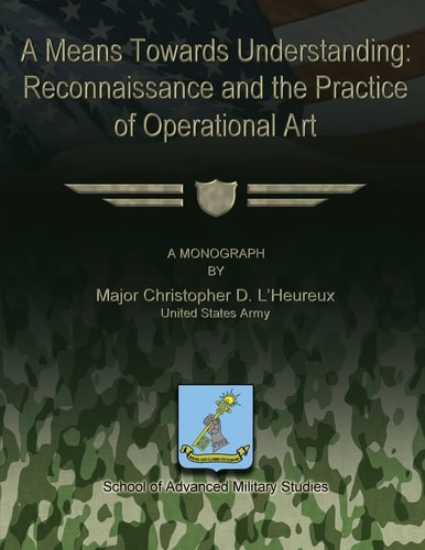 A Means Towards Understanding Reconnaissance and the Practice of Operational Art