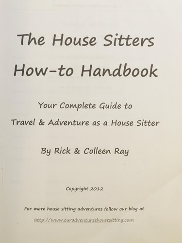 The House Sitters How-to Handbook Your Complete Guide to Travel & Adventure as a House Sitter