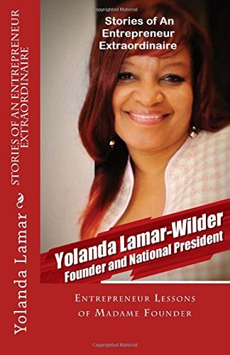 Stories of an Entrepreneur Extraordinaire Entrepreneur Lessons of Madame Founder