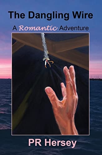 The Dangling Wire A Romantic Adventure